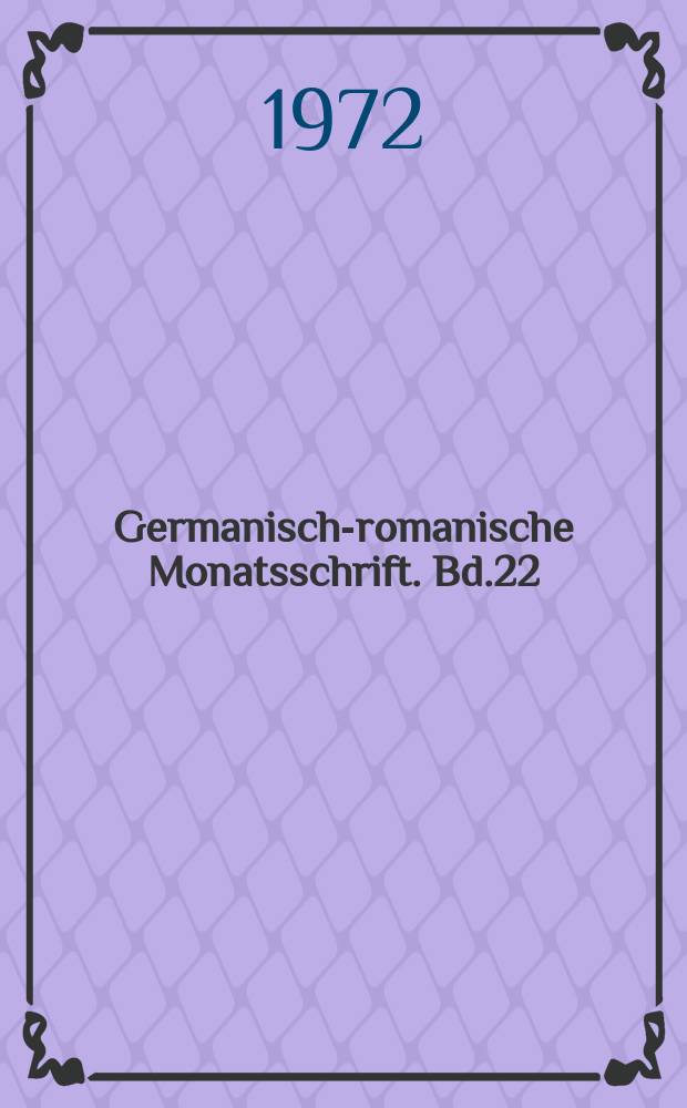 Germanisch-romanische Monatsschrift. Bd.22(53), H.2