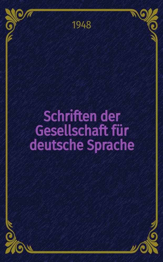 Schriften der Gesellschaft für deutsche Sprache
