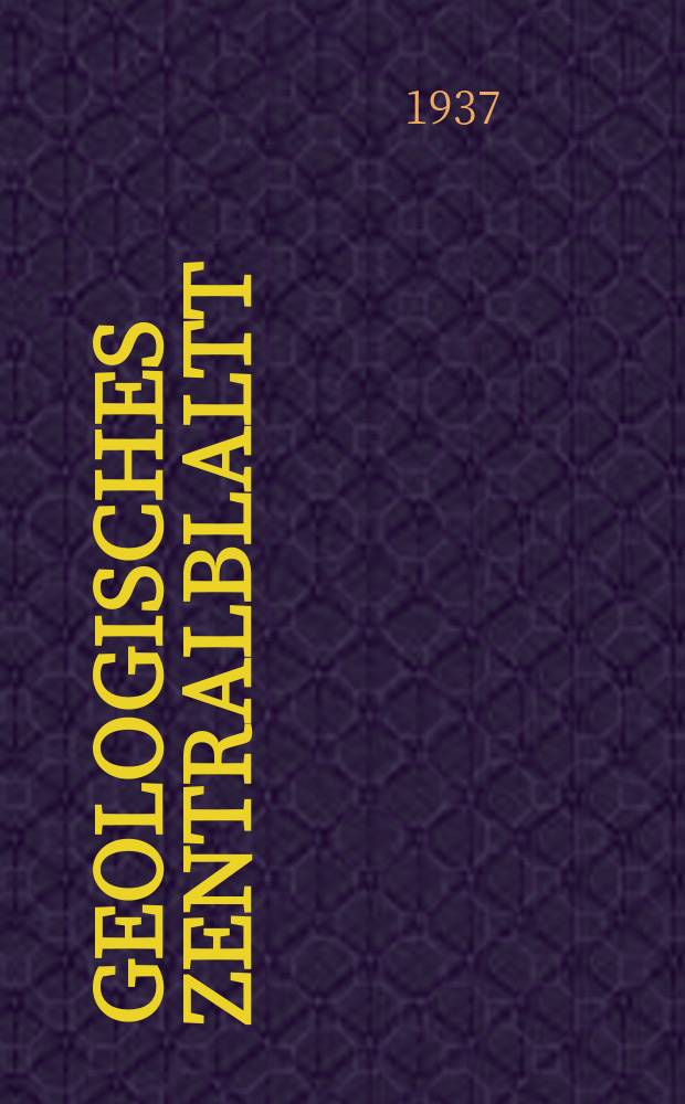 Geologisches Zentralblaltt : Anzeiger für Geologie, Petrographie, Palaeontologie und verwandte Wissenschaften. Bd.60, №4