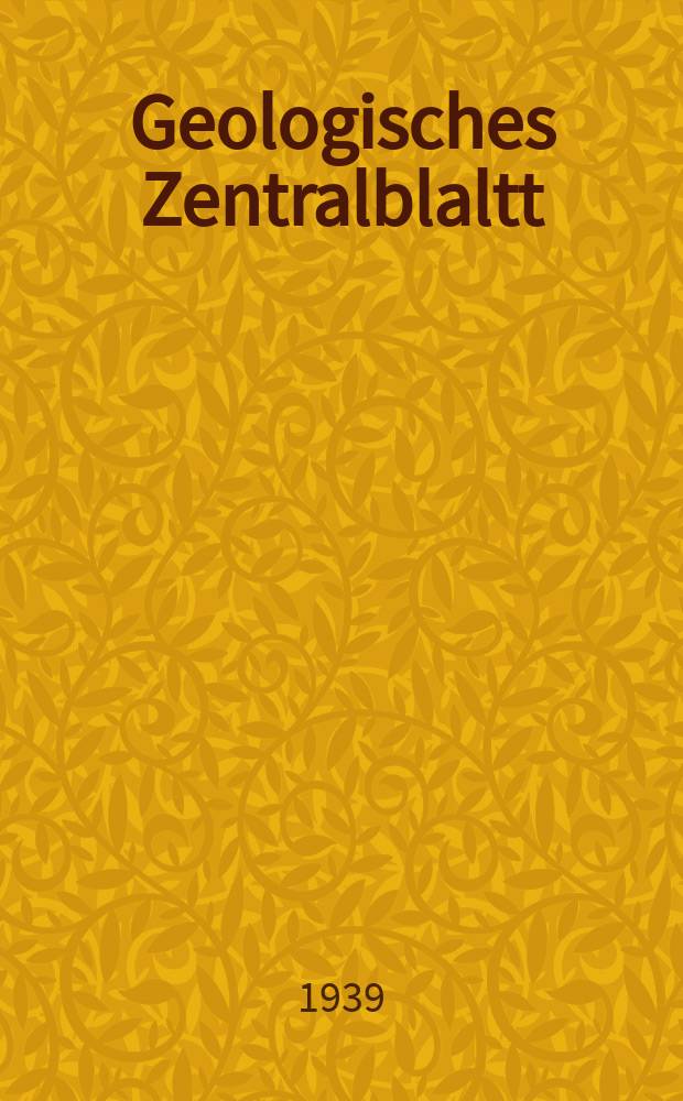 Geologisches Zentralblaltt : Anzeiger für Geologie, Petrographie, Palaeontologie und verwandte Wissenschaften. Bd.65, №5
