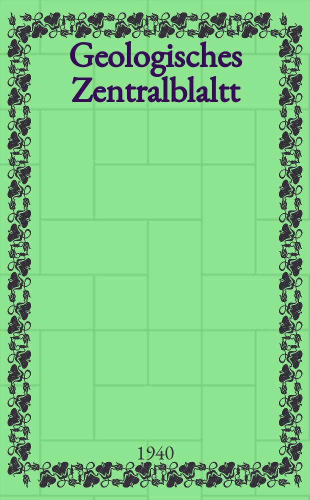 Geologisches Zentralblaltt : Anzeiger für Geologie, Petrographie, Palaeontologie und verwandte Wissenschaften. Bd.66, №8