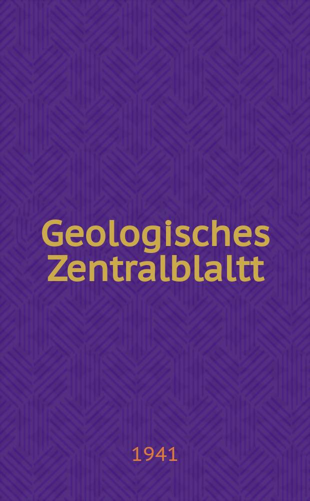 Geologisches Zentralblaltt : Anzeiger für Geologie, Petrographie, Palaeontologie und verwandte Wissenschaften. Bd.68, №8