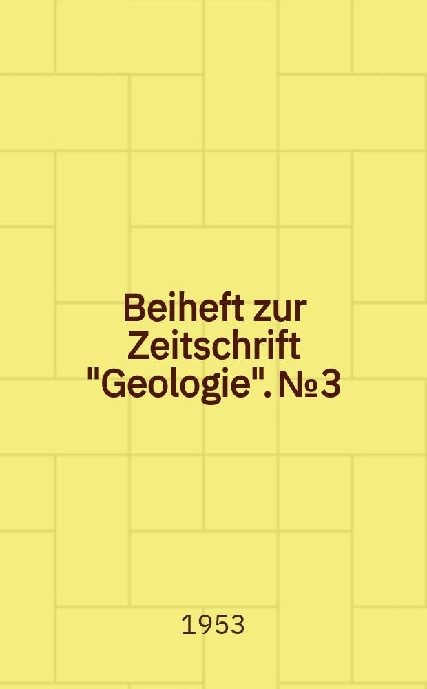 Beiheft zur Zeitschrift "Geologie". №3 : Genetische Deutung der Kaolin- und Tonlagerstätte bei Kamenz in Sachsen auf Grund geologischer und Sediment petrographischer Untersuchungen
