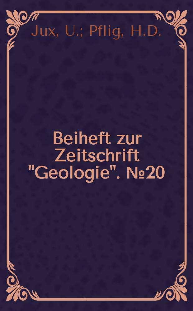 Beiheft zur Zeitschrift "Geologie". №20 : Über Aufbau und Altersgliederung des Rheinischen Braunkohlenbeckens