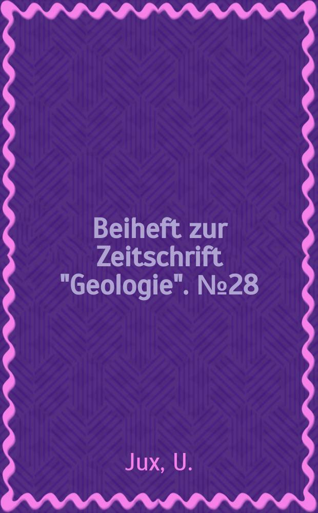 Beiheft zur Zeitschrift "Geologie". №28 : Zur Geologie des Vopnafjord - Gebietes in Nordost-Island