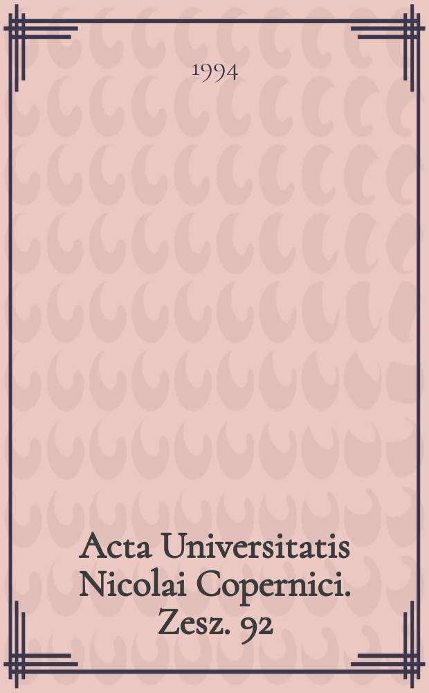 Acta Universitatis Nicolai Copernici. Zesz. 92 : (Problemy geografii fizycznej i paleografii czwartorzędu)