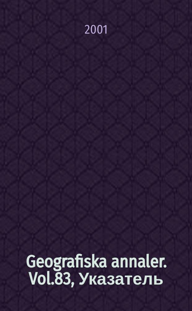 Geografiska annaler. Vol.83, Указатель