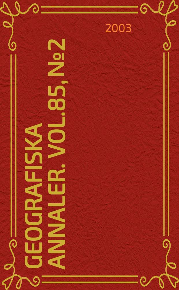 Geografiska annaler. Vol.85, №2