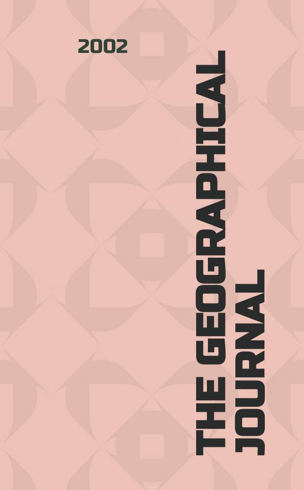 The Geographical journal : Including the Proceedings of the r. Geographical society. Vol.168, Pt.1