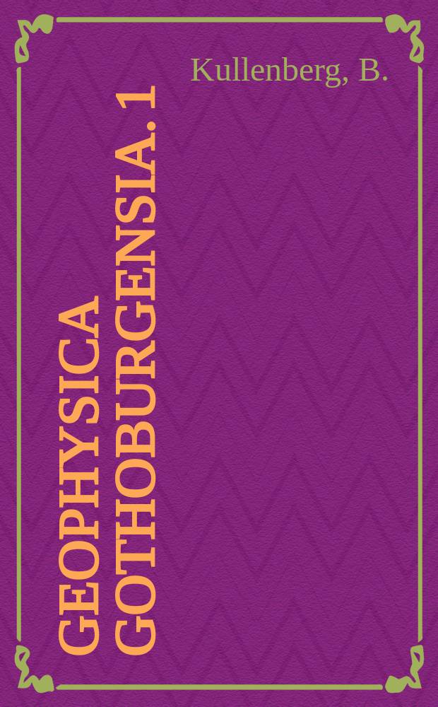 Geophysica gothoburgensia. 1 : Studiet av den oceaniska cirkulationen