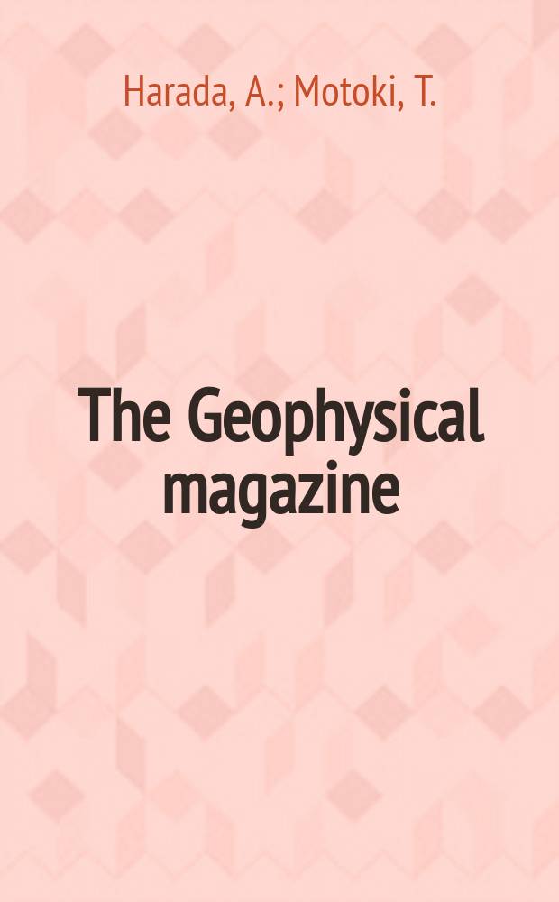 The Geophysical magazine : Publ. by the Central meteorological observatory. Vol.42, №1 : Analytical study of the Northeasterly wind over the Kanto area. Variations from the transitron process from the tropical depression ...