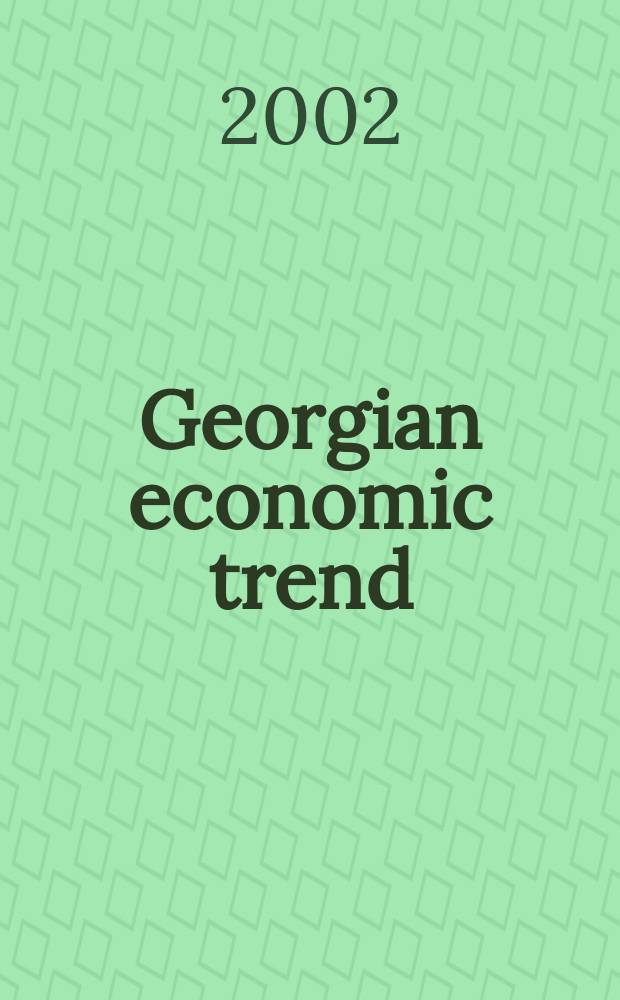 Georgian economic trend : Quart. rev. 2002, №2