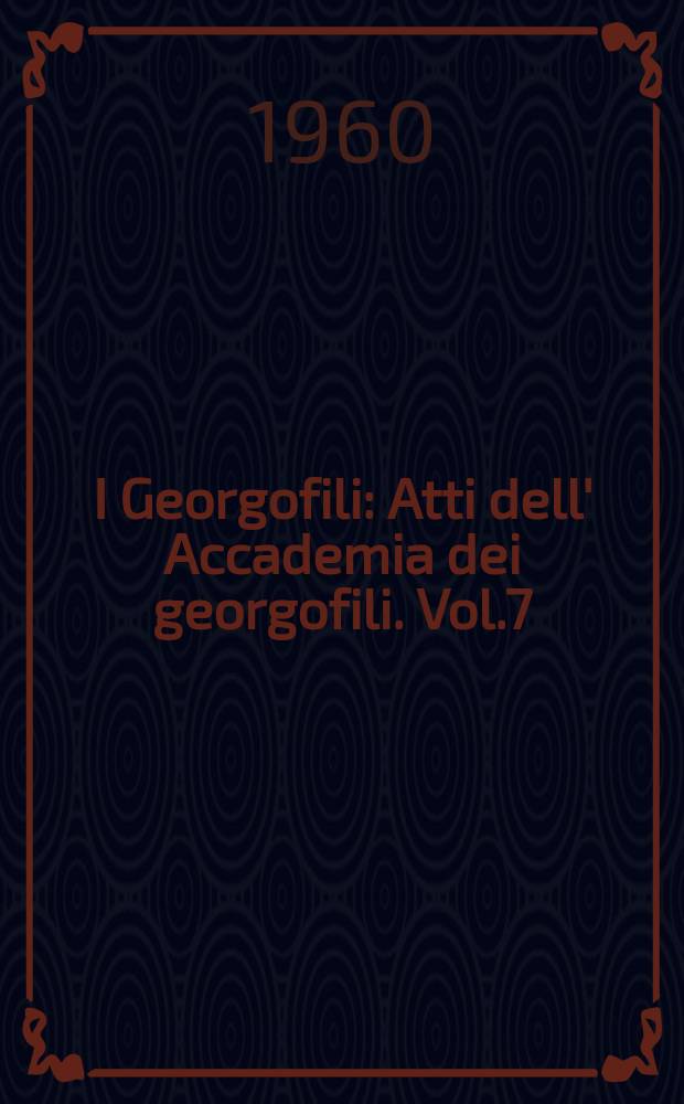I Georgofili : Atti dell' Accademia dei georgofili. Vol.7(136), Dispensa3/4