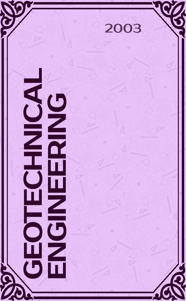 Geotechnical engineering : Proc. of the Institution of civil engineers. Vol.156, Iss.3