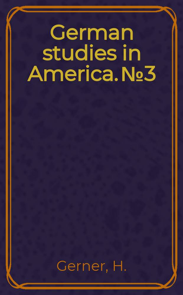 German studies in America. №3 : The German novel of education 1792-1805