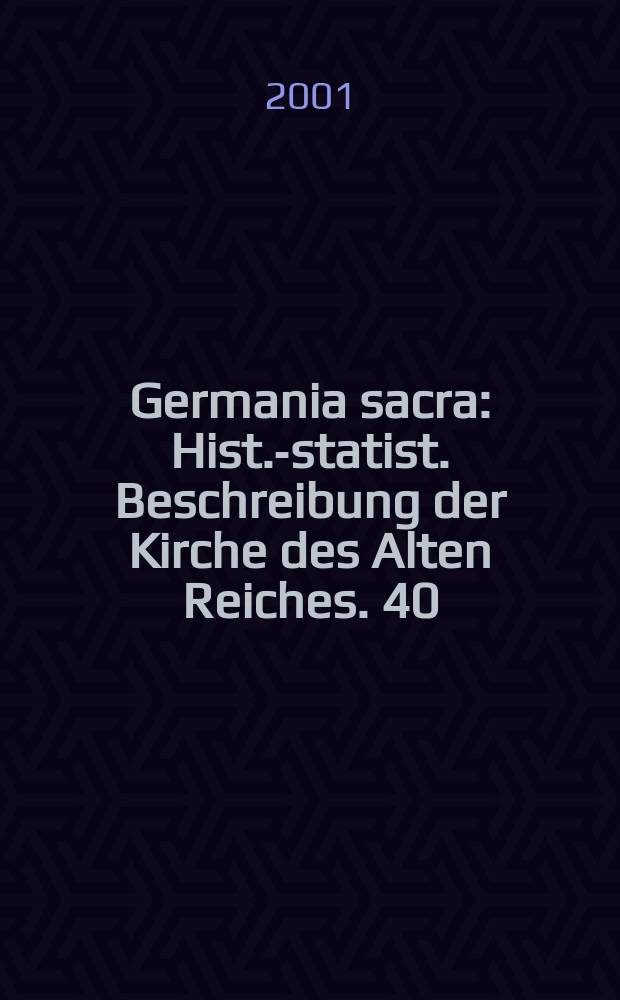 Germania sacra : Hist.-statist. Beschreibung der Kirche des Alten Reiches. 40 : Das Bistum Würzburg