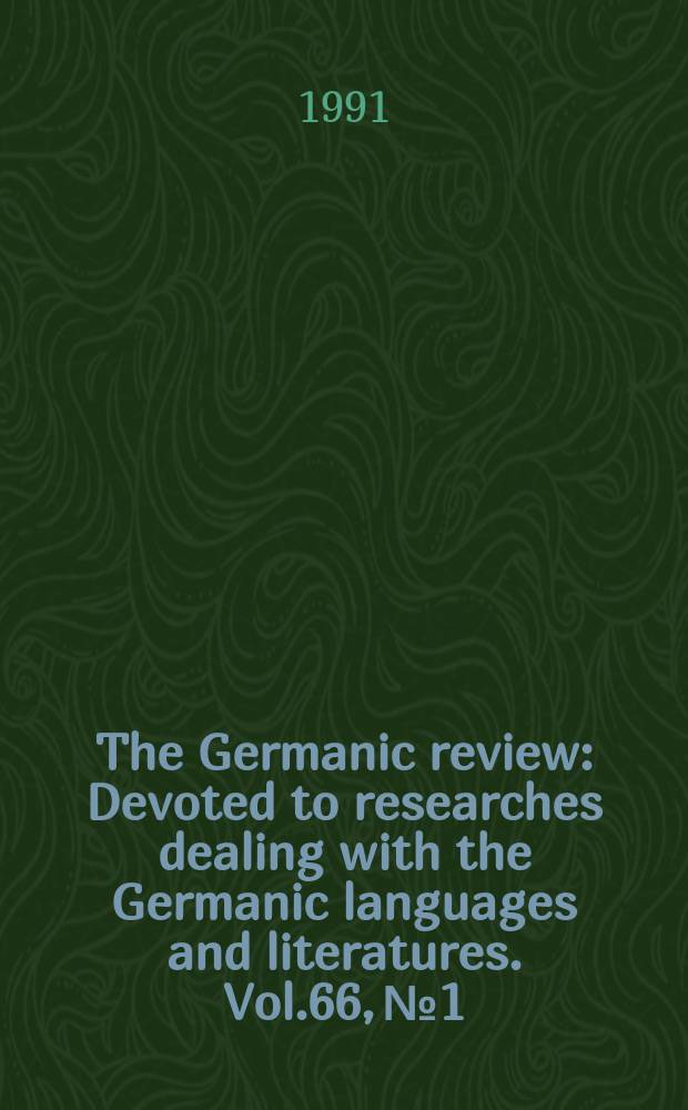 The Germanic review : Devoted to researches dealing with the Germanic languages and literatures. Vol.66, №1 : German film