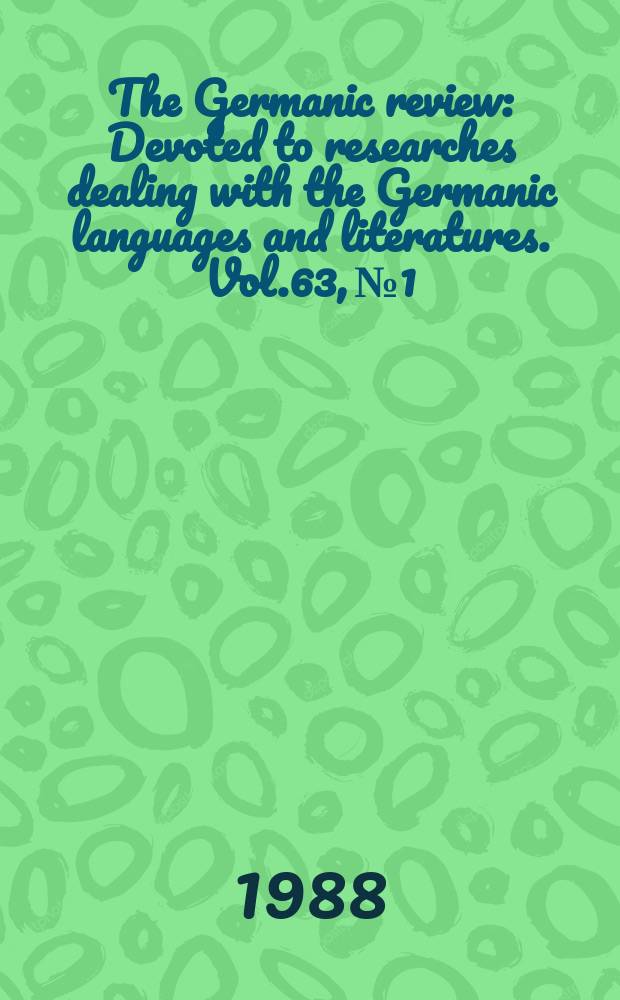 The Germanic review : Devoted to researches dealing with the Germanic languages and literatures. Vol.63, №1 : New approaches to children's literature