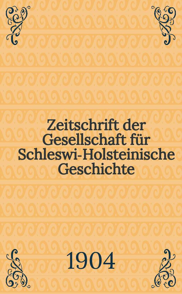Zeitschrift der Gesellschaft für Schleswig- Holsteinische Geschichte : Register zu Bd.21-30