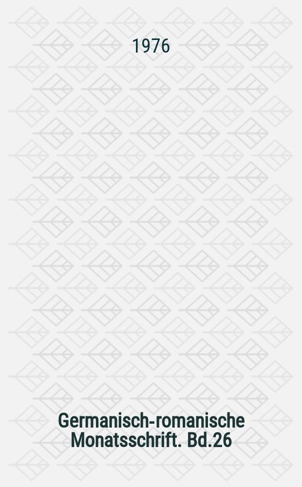 Germanisch-romanische Monatsschrift. Bd.26(57), H.1