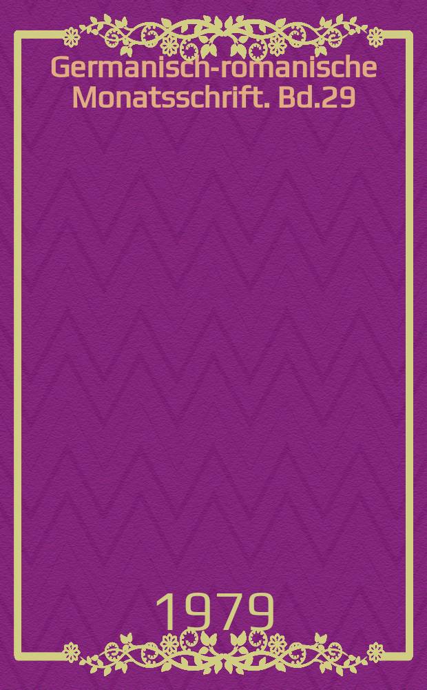 Germanisch-romanische Monatsschrift. Bd.29(60), H.2