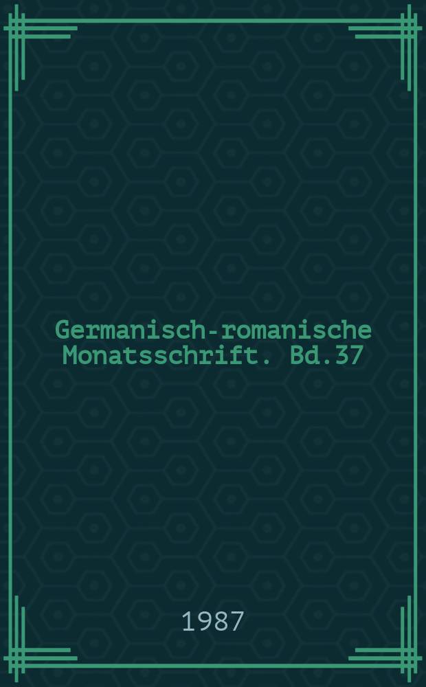 Germanisch-romanische Monatsschrift. Bd.37(68), H.3