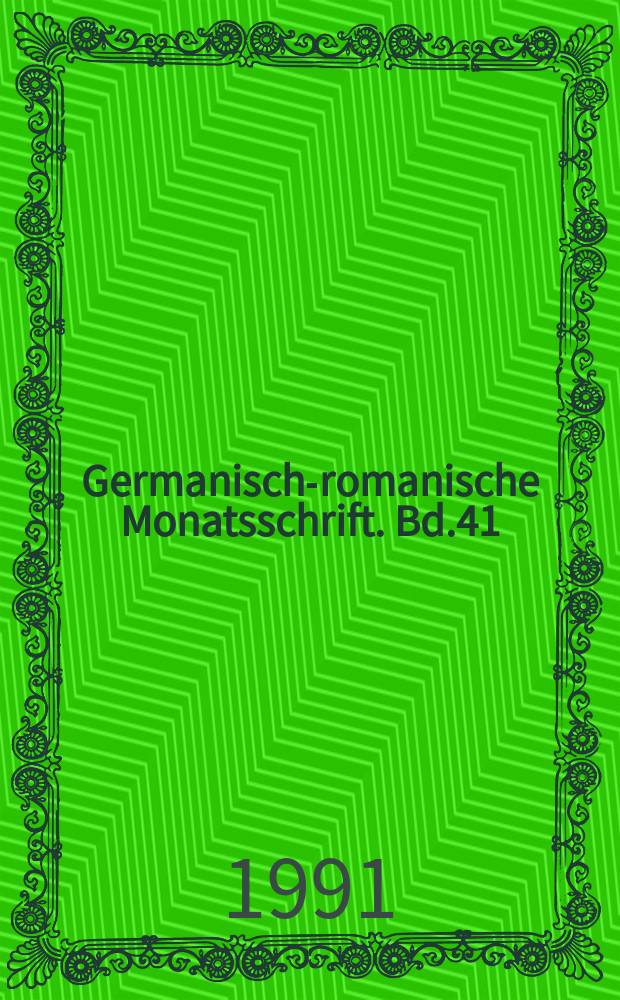 Germanisch-romanische Monatsschrift. Bd.41(72), H.3
