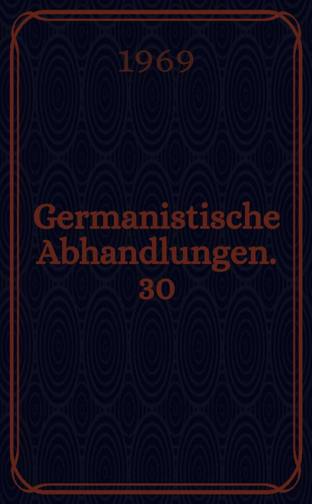 Germanistische Abhandlungen. 30 : Hofmannsthal-Schröder-Schnitzler