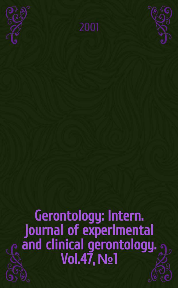 Gerontology : Intern. journal of experimental and clinical gerontology. Vol.47, №1