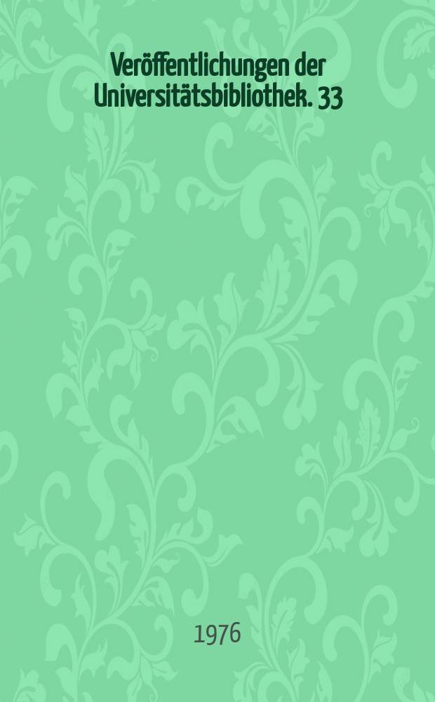 Veröffentlichungen der Universitätsbibliothek. 33 : (Sport)