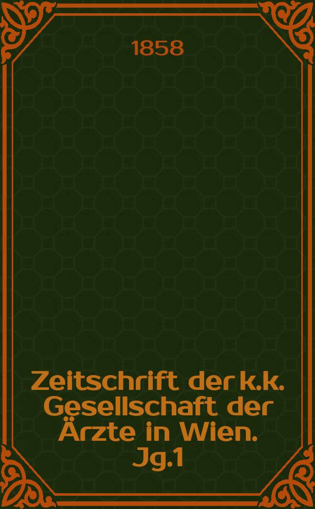 Zeitschrift der k.k. Gesellschaft der &Auml;rzte in Wien. Jg.1(14) 1858, №16