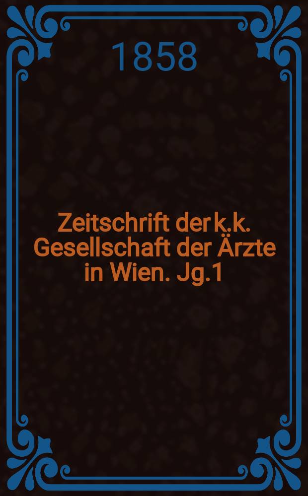 Zeitschrift der k.k. Gesellschaft der Ärzte in Wien. Jg.1(14) 1858, №37