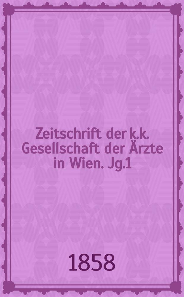 Zeitschrift der k.k. Gesellschaft der &Auml;rzte in Wien. Jg.1(14) 1858, №46