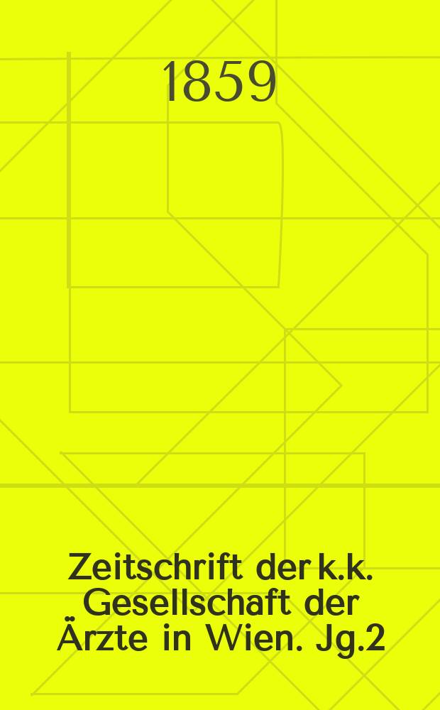 Zeitschrift der k.k. Gesellschaft der &Auml;rzte in Wien. Jg.2(15) 1859, №48