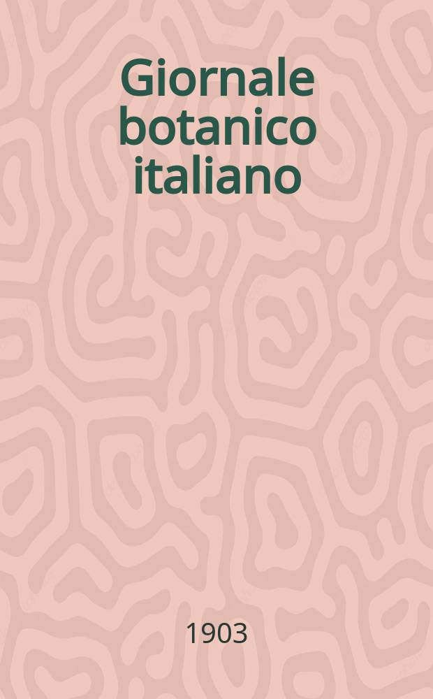 Giornale botanico italiano : Compilato per cura della sezione botanica del congressi scientifici Italiani da Filippo Parlatore. Vol.10, Fasc.3