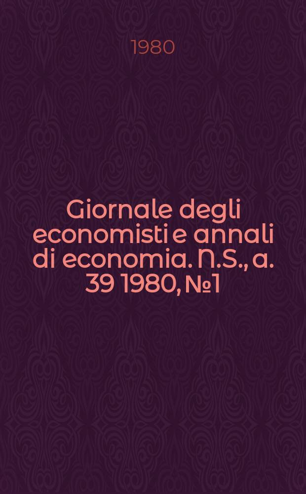 Giornale degli economisti e annali di economia. N.S., a. 39 1980, № 1/2