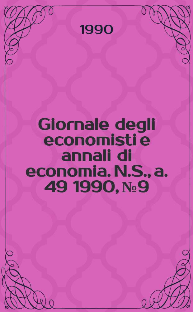 Giornale degli economisti e annali di economia. N.S., a. 49 1990, №9/10