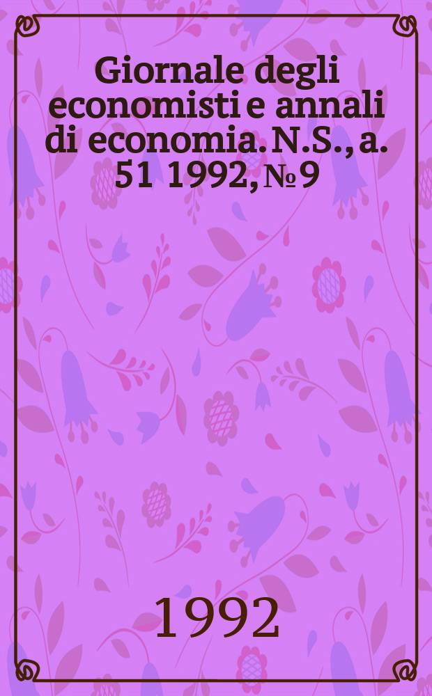 Giornale degli economisti e annali di economia. N.S., a. 51 1992, №9/12