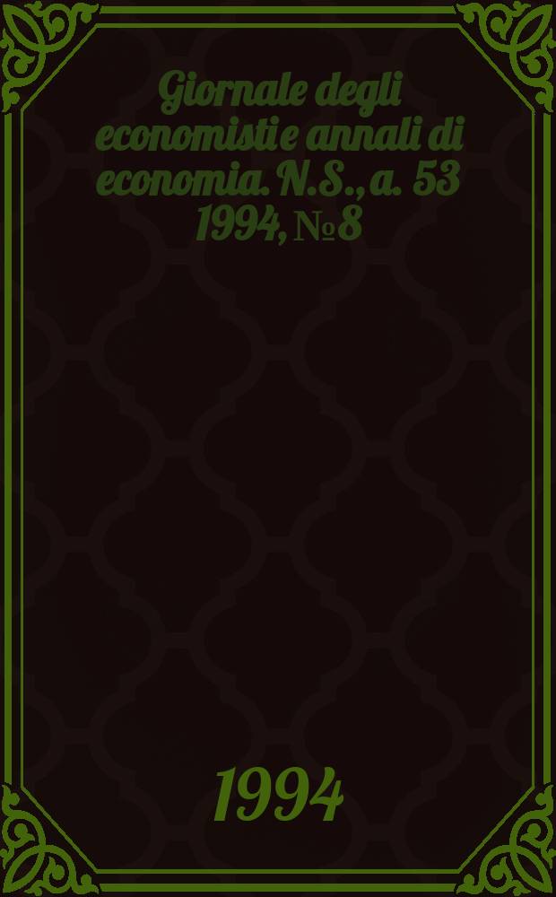 Giornale degli economisti e annali di economia. N.S., a. 53 1994, №8