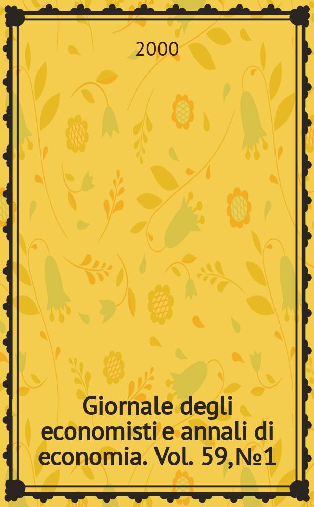Giornale degli economisti e annali di economia. Vol. 59, №1