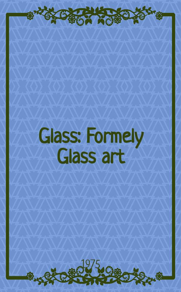 Glass : Formely Glass art