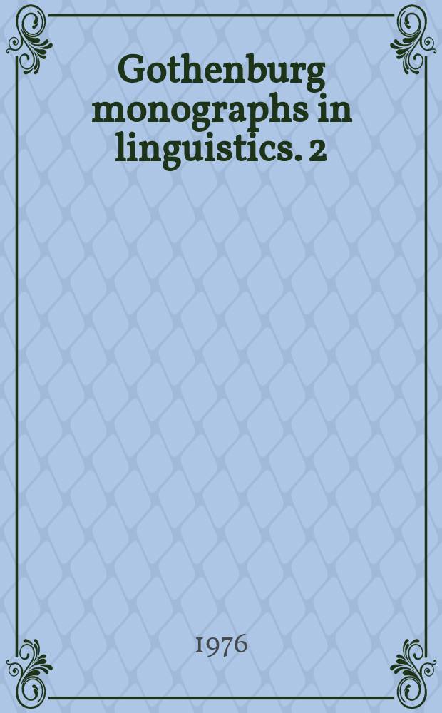 Gothenburg monographs in linguistics. 2 : Linguistic communication as action and cooperation