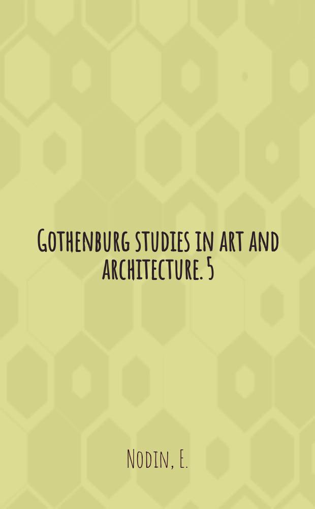 Gothenburg studies in art and architecture. 5 : Estetisk pluralism och disciplinerande struktur