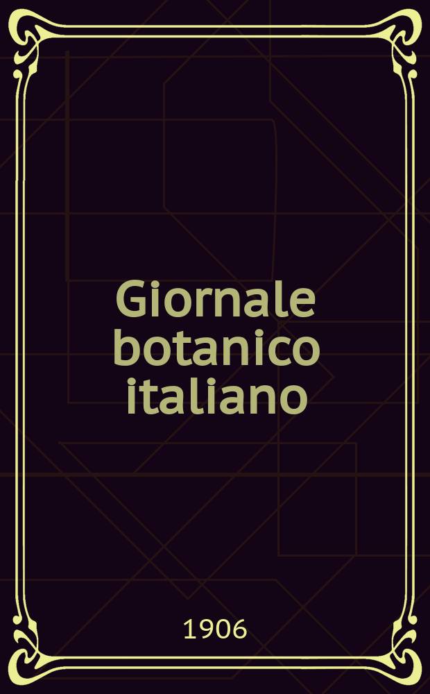 Giornale botanico italiano : Compilato per cura della sezione botanica del congressi scientifici Italiani da Filippo Parlatore. Vol.13, Fasc.1