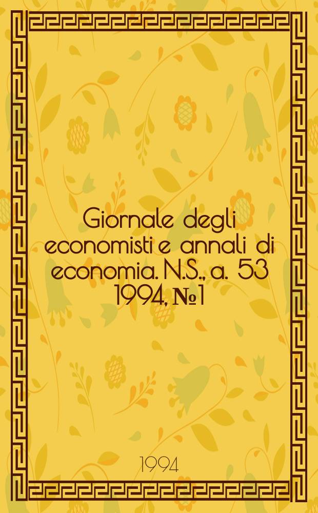 Giornale degli economisti e annali di economia. N.S., a. 53 1994, №1/3