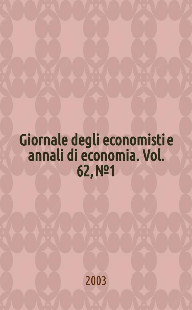 Giornale degli economisti e annali di economia. Vol. 62, №1