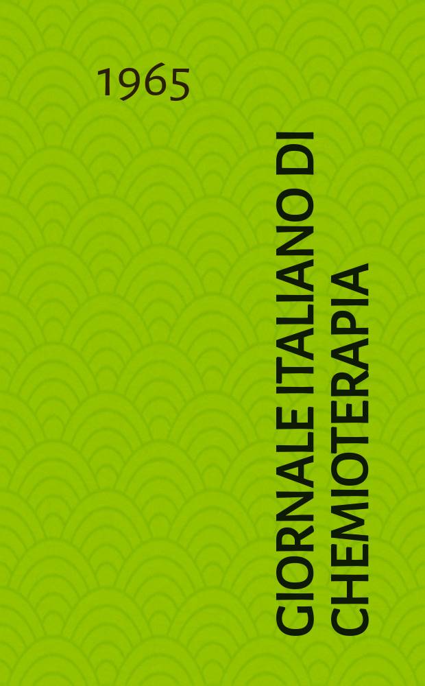 Giornale italiano di chemioterapia : Rivista ufficiale trimestrale
