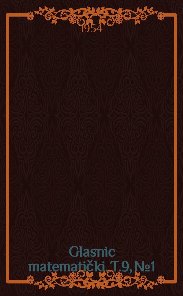 Glasnic matematički. T.9, №1