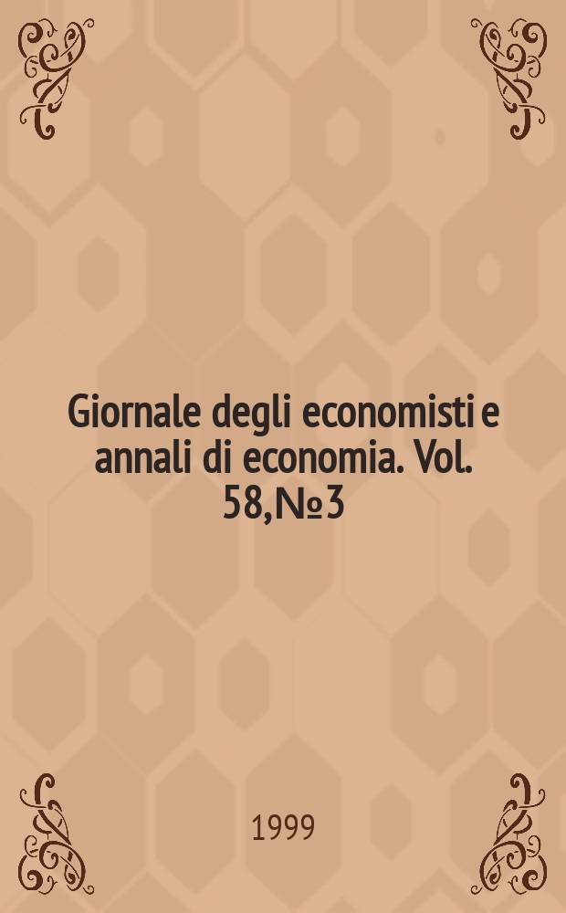 Giornale degli economisti e annali di economia. Vol. 58, №3/4