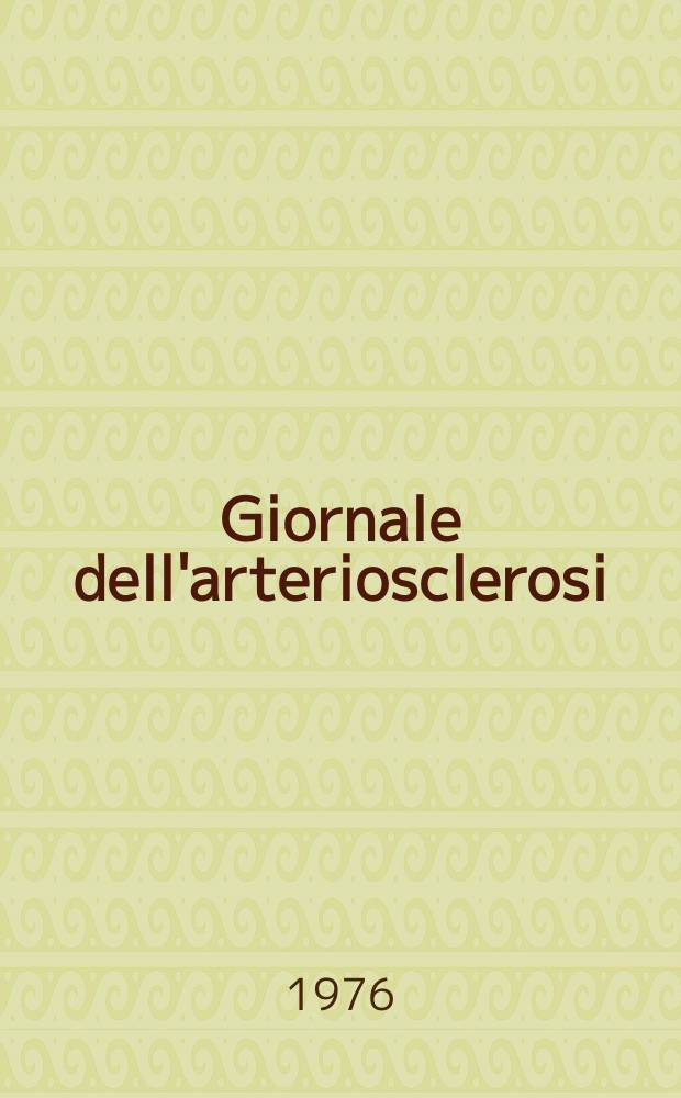 Giornale dell'arteriosclerosi : A cura della Soc. italiana di gerontologia geriatria